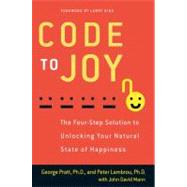 Code to Joy : The Four-Step Solution to Unlocking Your Natur..., 9780062063151