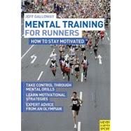 Mental Training for Runners: How to Stay Motivated,9781841263151 Mental Training for Runners: How to Stay Motivated,9781841263151