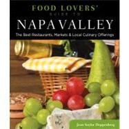 Food Lovers' Guide to Napa Valley : Best Local Specialties, ..., 9780762773152