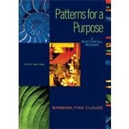 Patterns for A Purpose: A Rhetorical Reader (book alone),9780073533155 Patterns for A Purpose: A Rhetorical Reader (book alone),9780073533155