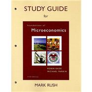 Study Guide for Foundations of Microeconomics,9780136123156 Study Guide for Foundations of Microeconomics,9780136123156