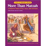 More Than Matzah : A Passover Feast of Fun, Facts, and Activ..., 9780764133183
