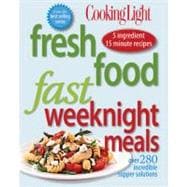 Cooking Light Fresh Food Fast: Weeknight Meals : Over 280 In..., 9780848733186