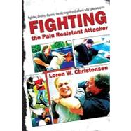 How to Fight the Pain Resistant Attacker : Resistant Attacke..., 9781934903186
