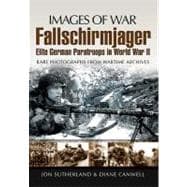 Fallschirmjager : Elite German Paratroops in World War II, 9781848843189