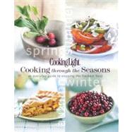 Cooking Light Cooking Through the Seasons : An Everyday Guid..., 9780848733193