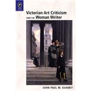 Authority and Access: The Professional Victorian Critic and the Popularization of Art,9780814293195 Authority and Access: The Professional Victorian Critic and the Popularization of Art,9780814293195