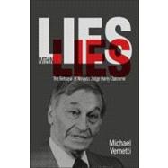 Lies Within Lies: The Betrayal of Nevada Judge Harry Claibor..., 9781935043201