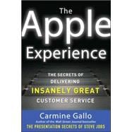The Apple Experience: Secrets to Building Insanely Great Cus..., 9780071793209