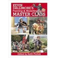Kevin Dallimore's Painting & Modelling Guide: Master Class, 9781901543209