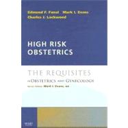 High Risk Obstetrics: The Requisites in Obstetriccs and Gyne..., 9780323033220