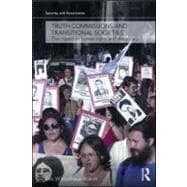 Truth Commissions and Transitional Societies : The Impact on..., 9780415553223