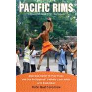 Pacific Rims : Beermen Ballin' in Flip-Flops and the Philipp..., 9780451233226