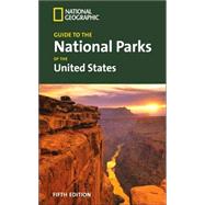 National Geographic Guide to the National Parks of the United States, 5th Ed.,9780792253228 National Geographic Guide to the National Parks of the United States, 5th Ed.,9780792253228