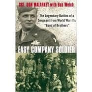 Easy Company Soldier : The Legendary Battles of a Sergeant f..., 9780312563233