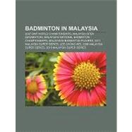 Badminton in Malaysi : 2010 Malaysia Super Series, Malaysia ..., 9781156113233