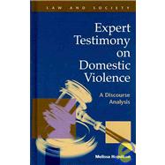Expert Testimony on Domestic Violence : A Discourse Analysis, 9781593323233