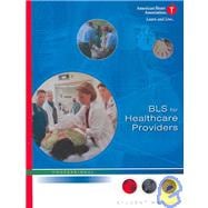 BLS For Healthcare Providers: Professional: Student Manual