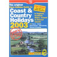 The Original Farm Holiday Guide to Coast & Country Holidays ..., 9781588433251