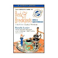 The Complete Guide to Bed & Breakfasts, Inns & Guesthouses i..., 9781580083270