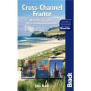 Cross-Channel France Nord-Pas de Calais: The Land Beyond the..., 9781841623276