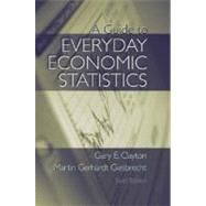 A Guide to Everyday Economic Statistics,9780072873290 A Guide to Everyday Economic Statistics,9780072873290