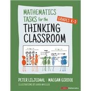 ISBN 9781071913291 product image for Mathematics Tasks for the Thinking Classroom, Grades K-5 | upcitemdb.com