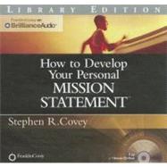 How to Develop Your Personal Mission Statement: Library Edit..., 9781455893294