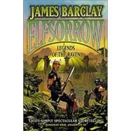 Elfsorrow : Legends of the Raven,9780575073296 Elfsorrow : Legends of the Raven,9780575073296
