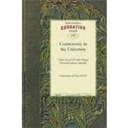History of the Controversy in the University of the City of ..., 9781429043298
