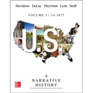 US: A Narrative History Volume 1: To 1877