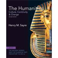 The Humanities Culture, Continuity and Change, Book 1: Prehi..., 9780205013302