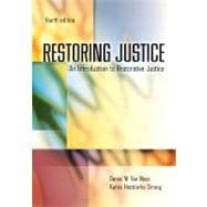 Restoring Justice : An Introduction to Restorative Justice, 9781422463307