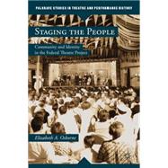 Staging the People : Community and Identity in the Federal T..., 9780230113312