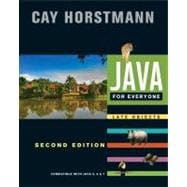 Java For Everyone: Compatible with Java 5, 6, and 7, 2nd Edition,9781118063316 Java For Everyone: Compatible with Java 5, 6, and 7, 2nd Edition,9781118063316