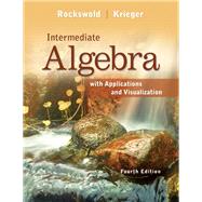 Intermediate Algebra with Applications and Visualization, 9780321773319