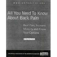 All You Need to Know about Back Pain : Beat Pain, Increase M..., 9780912423319