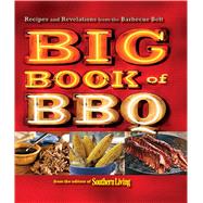 Big Book of BBQ : Recipes and Revelations from the Barbecue ..., 9780848733322