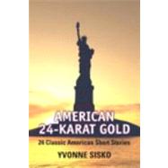 American 24-Karat Gold Plus NEW MyReadingLab -- Access Card Package,9780321873323 American 24-Karat Gold Plus NEW MyReadingLab -- Access Card Package,9780321873323