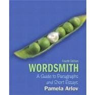 Wordsmith : A Guide to Paragraphs and Short Essays (with MyWritingLab Student Access Code Card),9780205703326 Wordsmith : A Guide to Paragraphs and Short Essays (with MyWritingLab Student Access Code Card),9780205703326