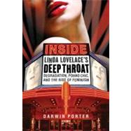 Inside Linda Lovelace's Deep Throat : Degradation, Porno Chi..., 9781936003334