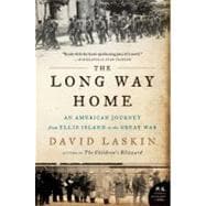 The Long Way Home: An American Journey from Ellis Island to ..., 9780061233340