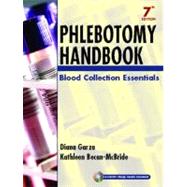 Phlebotomy Handbook : Blood Collection Essentials,9780131133341 Phlebotomy Handbook : Blood Collection Essentials,9780131133341