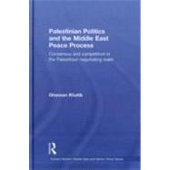 Palestinian Politics and the Middle East Peace Process : Con..., 9780415493345
