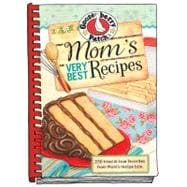 Mom's Very Best Recipes : 250 tried and true favorites from ..., 9781936283347