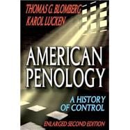 American Penology : A History of Control (Enlarged Second Ed..., 9780202363349