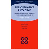 Perioperative Medicine : Managing Surgical Patients with Med..., 9780199533350