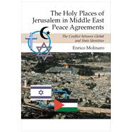 The Holy Places of Jerusalem in Middle East Peace Agreements..., 9781845193355