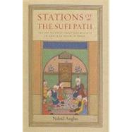 Stations of the Sufi Path : The One Hundred Fields (Sad Mayd..., 9781901383355