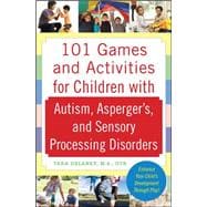 101 Games and Activities for Children With Autism, Asperger&..., 9780071623360